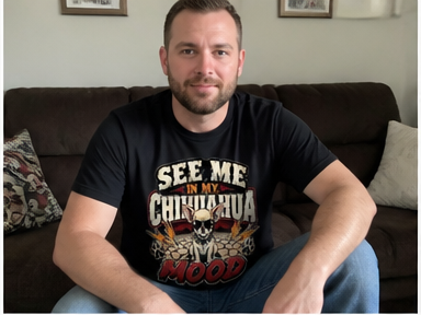 See Me In My Chihuahua Mood Tee - Flat Lay Product Shot - LEE'S VAULT dog mom gift